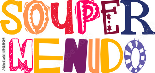 Souper Menudo Calligraphy Illustration for Magazine, Bookmark , Poster, Flyer