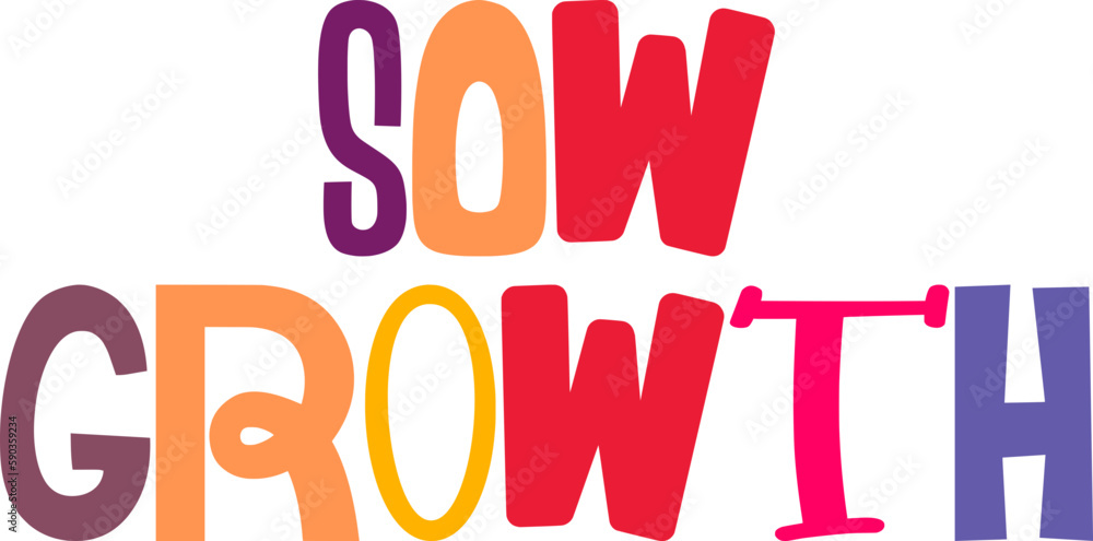 Sow Growth Calligraphy Illustration for Postcard , Infographic, Presentation , Logo Sow Growth Calligraphy Illustration for Postcard , Infographic, Presentation , Logo