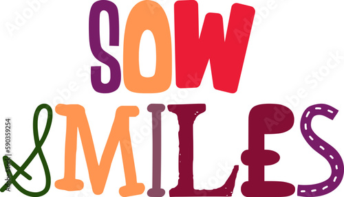 Sow Smiles Hand Lettering Illustration for Icon, Mug Design, Infographic, Presentation 