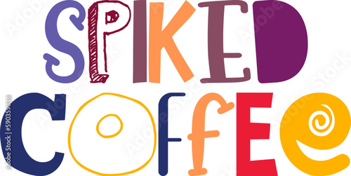 Spiked Coffee Hand Lettering Illustration for Social Media Post, Motion Graphics, Postcard , Presentation 