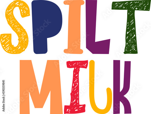Spilt Milk Typography Illustration for Infographic, Postcard , Sticker , Bookmark 