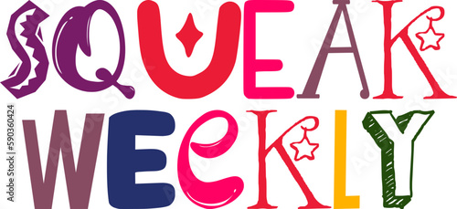 Squeak Weekly Calligraphy Illustration for Social Media Post, Banner, Icon, Stationery