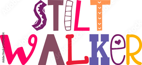Stilt Walker Hand Lettering Illustration for Mug Design, Poster, Bookmark , Magazine