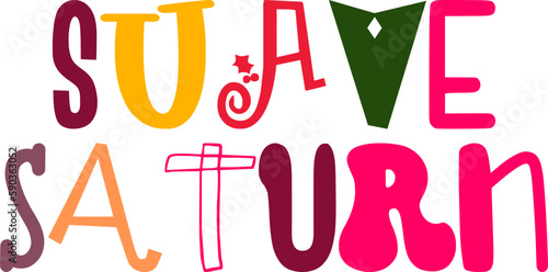 Suave Saturn Hand Lettering Illustration for Banner, Mug Design, Packaging, Flyer