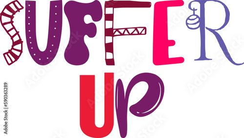 Suffer Up Calligraphy Illustration for Label, Newsletter, Banner, Mug Design