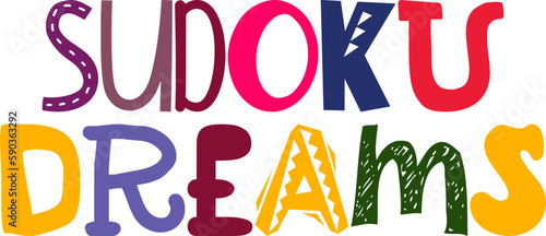 Sudoku Dreams Hand Lettering Illustration for Postcard , Book Cover, Poster, Bookmark 
