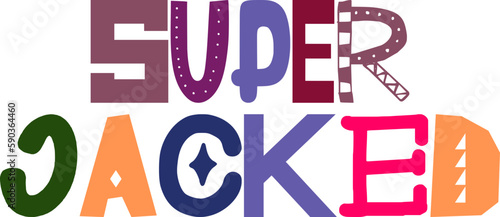 Super Jacked Calligraphy Illustration for Logo, Sticker , Newsletter, Poster