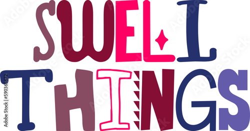 Swell Things Hand Lettering Illustration for Brochure, Postcard , Motion Graphics, Bookmark 