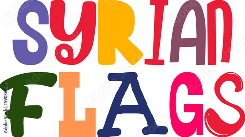 Syrian Flags Hand Lettering Illustration for Poster, Postcard , Book Cover, Sticker 