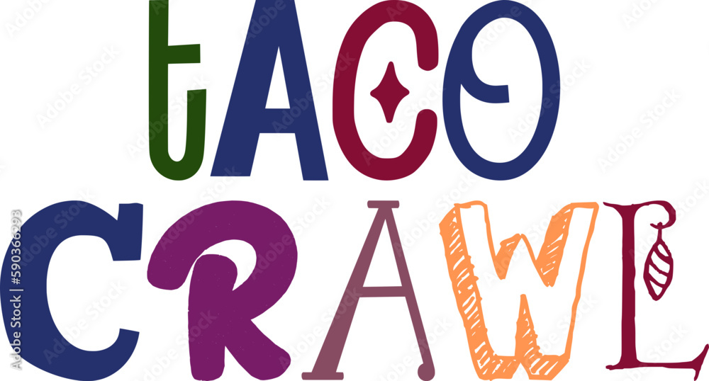 Taco Crawl Hand Lettering Illustration for Motion Graphics, Sticker , Presentation , Newsletter