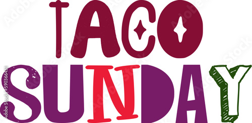 Taco Sunday Typography Illustration for Flyer, Label, Logo, Brochure