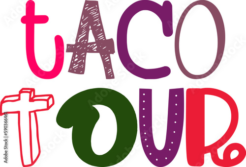 Taco Tour Typography Illustration for Magazine, Newsletter, Social Media Post, Packaging