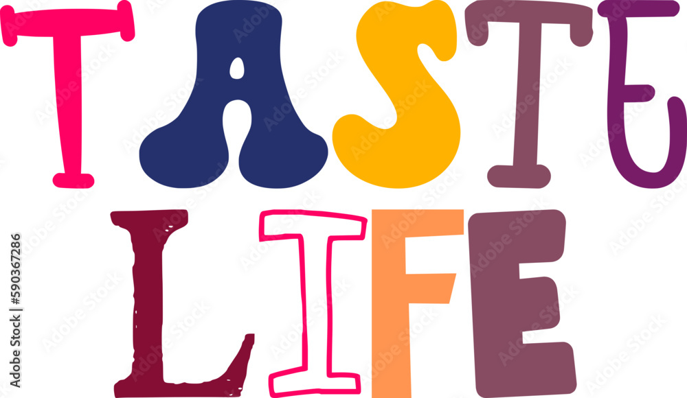 Taste Life Calligraphy Illustration for Label, Banner, Sticker , Logo Taste Life Calligraphy Illustration for Label, Banner, Sticker , Logo