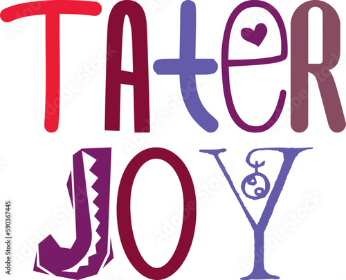 Tater Joy Calligraphy Illustration for Postcard , Book Cover, Banner, Label