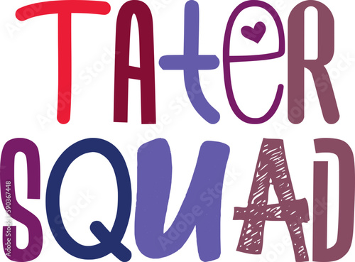 Tater Squad Calligraphy Illustration for Magazine, Bookmark , Motion Graphics, Label
