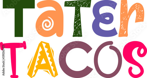 Tater Tacos Calligraphy Illustration for Packaging, Social Media Post, Icon, Motion Graphics