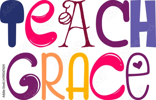 Teach Grace Calligraphy Illustration for Sticker , Decal, Motion Graphics, T-Shirt Design