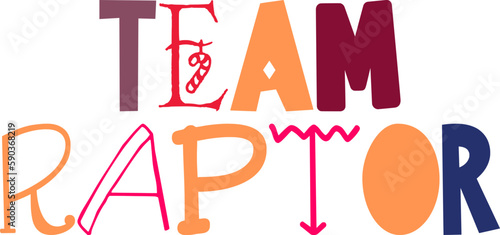 Team Raptor Calligraphy Illustration for Magazine, Postcard , Icon, Sticker 