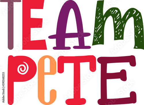 Team Pete Hand Lettering Illustration for Flyer, Banner, Book Cover, Brochure