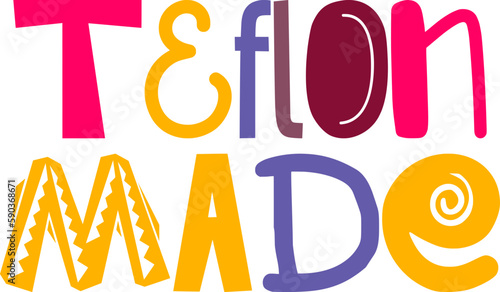 Teflon Made Calligraphy Illustration for Mug Design, Sticker , Newsletter, T-Shirt Design