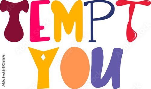 Tempt You Calligraphy Illustration for Packaging, Sticker , Logo, Icon