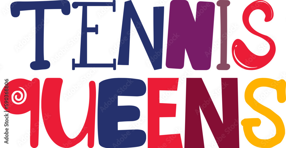 Tennis Queens Hand Lettering Illustration for Postcard , Bookmark , Mug Design, T-Shirt Design