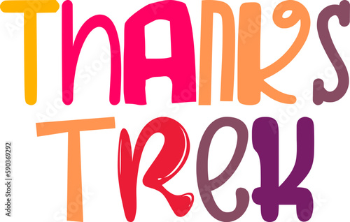 Thanks Trek Hand Lettering Illustration for Sticker , Decal, Magazine, Label
