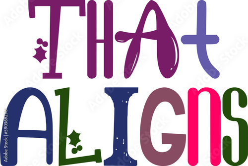 That Aligns Calligraphy Illustration for Label, Newsletter, Poster, Sticker 