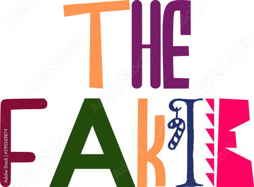 The Fakie Typography Illustration for Bookmark , Sticker , Magazine, Poster