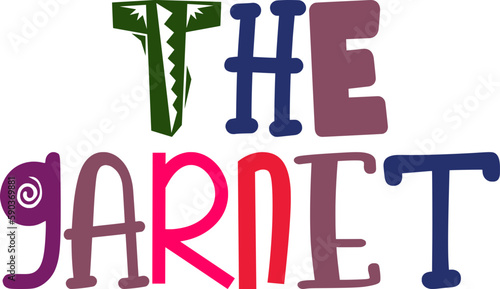 The Garnet Hand Lettering Illustration for Poster, Bookmark , Presentation , Book Cover