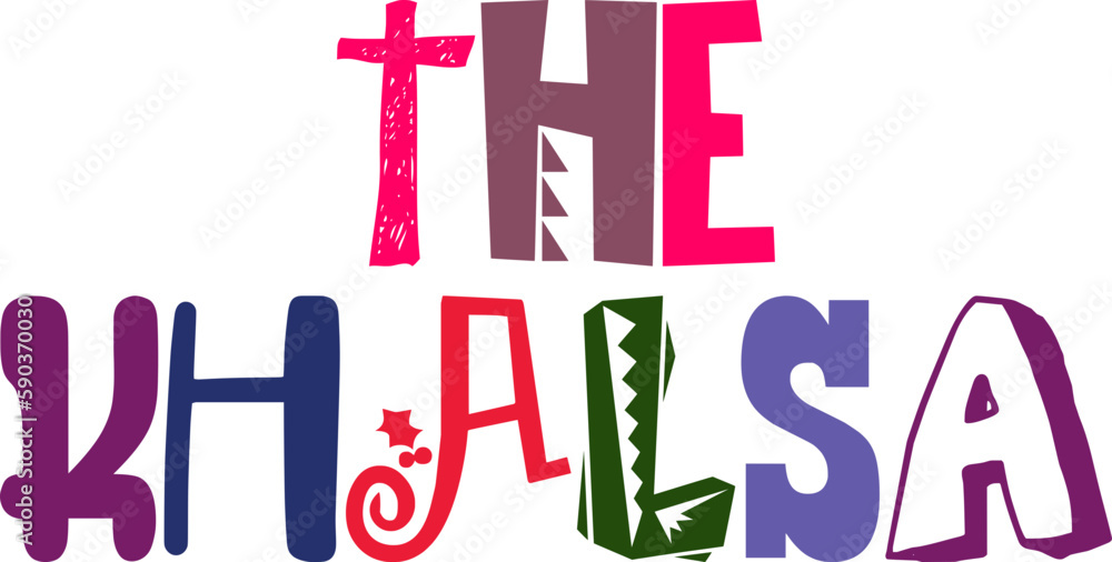 The Khalsa Hand Lettering Illustration for Magazine, Infographic, T-Shirt Design, Postcard The Khalsa Hand Lettering Illustration for Magazine, Infographic, T-Shirt Design, Postcard