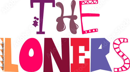 The Loners Typography Illustration for Banner, Magazine, Book Cover, Social Media Post