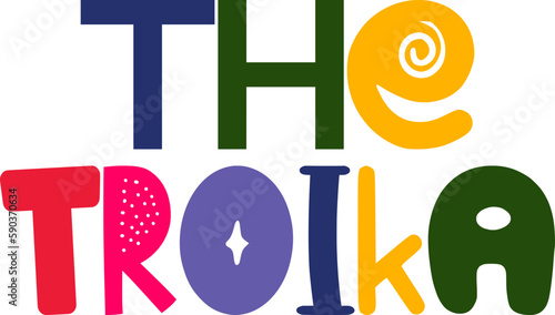 The Troika Calligraphy Illustration for Gift Card, Sticker , Presentation , Social Media Post