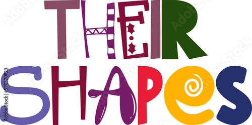 Their Shapes Hand Lettering Illustration for Label, Gift Card, Decal, Stationery