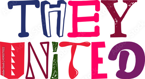 They United Hand Lettering Illustration for Packaging, Postcard , Banner, Label
