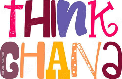 Think Ghana Hand Lettering Illustration for Logo, Label, Newsletter, Flyer