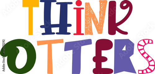 Think Otters Calligraphy Illustration for Poster, Motion Graphics, Newsletter, Social Media Post