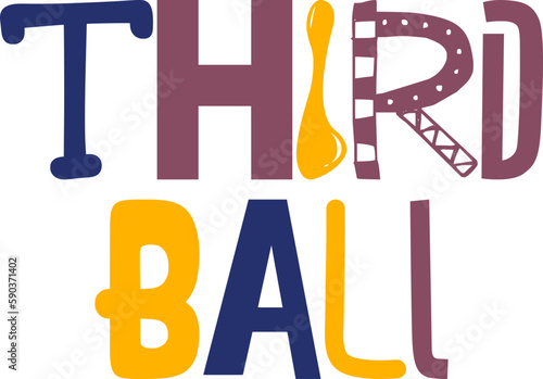 Third Ball Calligraphy Illustration for T-Shirt Design, Logo, Infographic, Banner