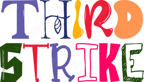 Third Strike Calligraphy Illustration for Social Media Post, Label, Packaging, Bookmark 