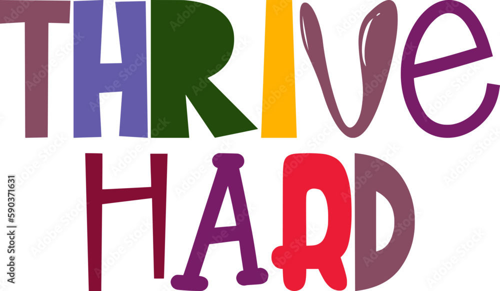 Thrive Hard Calligraphy Illustration for Flyer, Infographic, Gift Card, Social Media Post Thrive Hard Calligraphy Illustration for Flyer, Infographic, Gift Card, Social Media Post