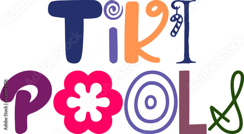 Tiki Pools Typography Illustration for Packaging, Motion Graphics, Book Cover, Logo