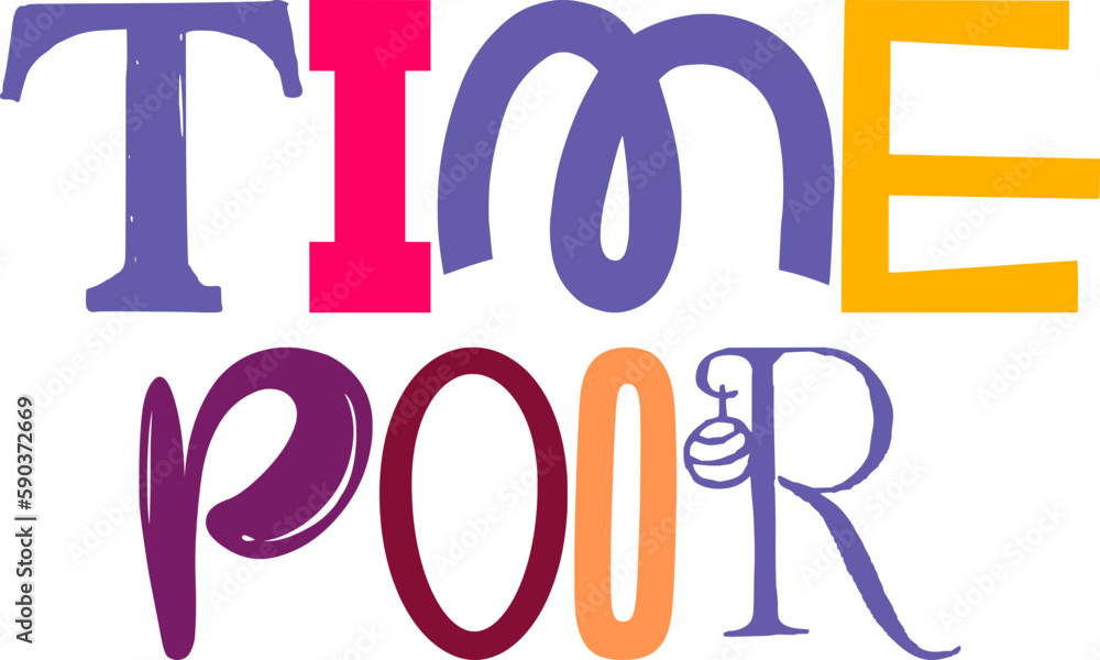Time Poor Typography Illustration for Logo, Label, Icon, Social Media Post Time Poor Typography Illustration for Logo, Label, Icon, Social Media Post