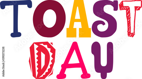 Toast Day Hand Lettering Illustration for Bookmark , Poster, Sticker , Book Cover