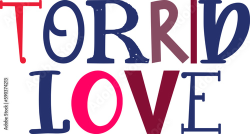 Torrid Love Calligraphy Illustration for Packaging, Gift Card, Poster, T-Shirt Design