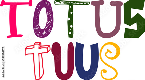 Totus Tuus Calligraphy Illustration for Newsletter, T-Shirt Design, Stationery, Social Media Post