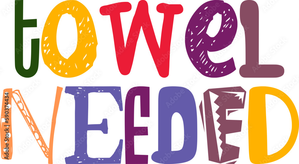 Towel Needed Hand Lettering Illustration for Postcard , Logo, Flyer, Bookmark Towel Needed Hand Lettering Illustration for Postcard , Logo, Flyer, Bookmark