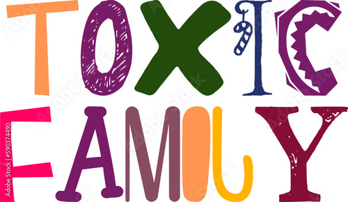 Toxic Family Typography Illustration for Social Media Post, Icon, Newsletter, Stationery