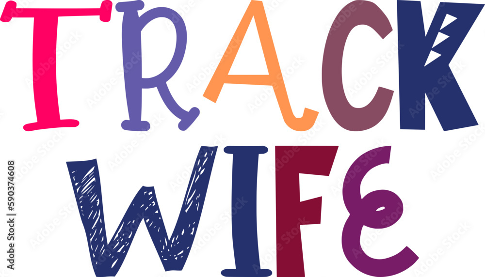 Track Wife Calligraphy Illustration for Book Cover, Magazine, Banner, Newsletter Track Wife Calligraphy Illustration for Book Cover, Magazine, Banner, Newsletter
