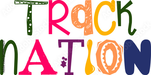 Track Nation Hand Lettering Illustration for Magazine, Logo, Presentation , Motion Graphics