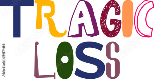 Tragic Loss Calligraphy Illustration for Infographic, Decal, Postcard , Newsletter